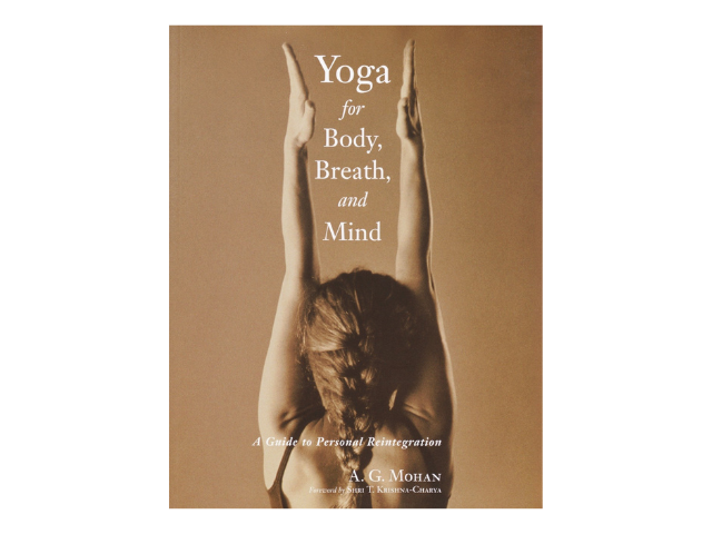 Yoga For Body, Breath and Mind